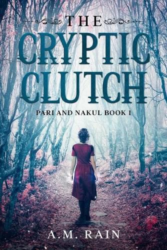 Cover image for The Cryptic Clutch: Pari and Nakul Book 1