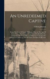 Cover image for An Unredeemed Captive