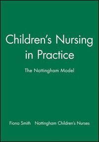 Cover image for Children's Nursing in Practice: Nottingham Model