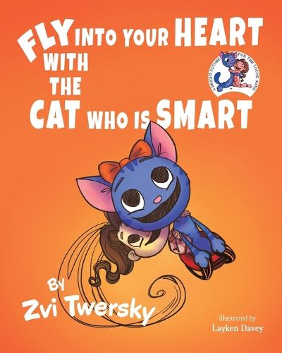 Cover image for Fly Into Your Heart With the Cat Who Is Smart