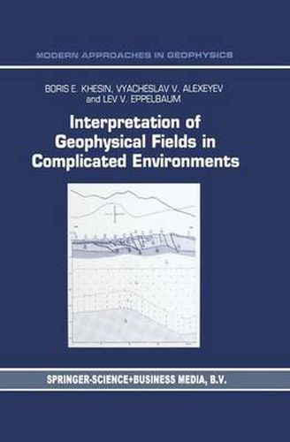 Cover image for Interpretation of Geophysical Fields in Complicated Environments