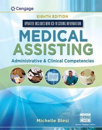 Cover image for Bundle: Medical Assisting: Administrative & Clinical Competencies (Update), 8th + Student Workbook for Blesi's Medical Assisting: Administrative & Clinical Competencies, 8th + Mindtap Medical Assisting, 2 Terms (12 Months) Printed Access Card for Blesi's M