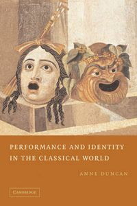 Cover image for Performance and Identity in the Classical World