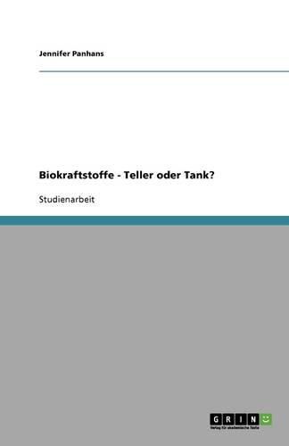 Cover image for Biokraftstoffe - Teller oder Tank?
