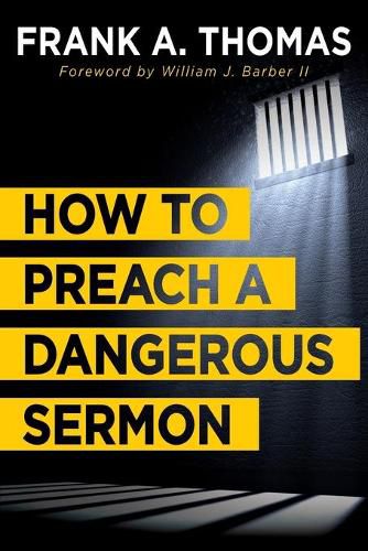 How to Preach a Dangerous Sermon