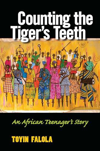 Cover image for Counting the Tiger's Teeth: An African Teenager's Story