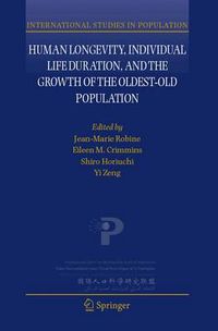 Cover image for Human Longevity, Individual Life Duration, and the Growth of the Oldest-Old Population