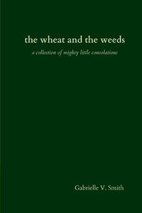 Cover image for The wheat and the weeds