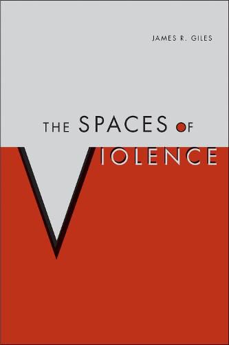 Cover image for The Spaces of Violence