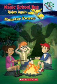 Cover image for Monster Power: Exploring Renewable Energy: A Branches Book (the Magic School Bus Rides Again): Exploring Renewable Energyvolume 2