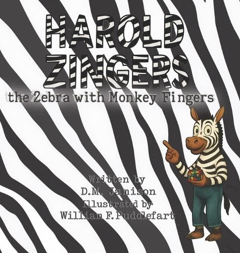 Cover image for Harold Zingers the Zebra with Monkey Fingers