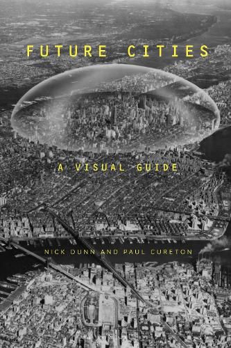 Cover image for Future Cities: A Visual Guide