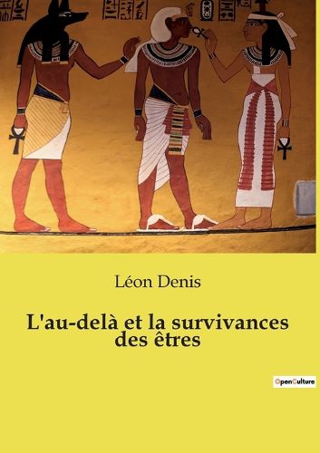 Cover image for L'au-dela et la survivances des etres