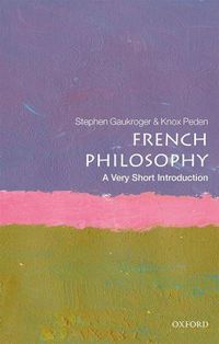 Cover image for French Philosophy: A Very Short Introduction
