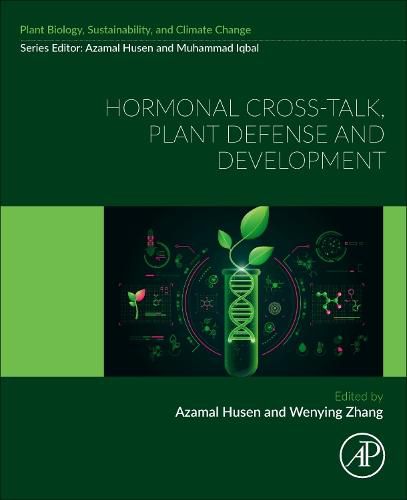 Cover image for Hormonal Cross-Talk, Plant Defense and Development