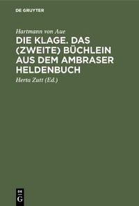 Cover image for Die Klage. Das (Zweite) Buchlein Aus Dem Ambraser Heldenbuch