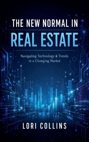 Cover image for The New Normal in Real Estate