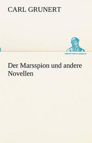 Cover image for Der Marsspion Und Andere Novellen