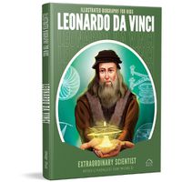 Cover image for Illustrated Biography for Kids: Leonardo Da Vinci- Extraordinary scientist who changed the World