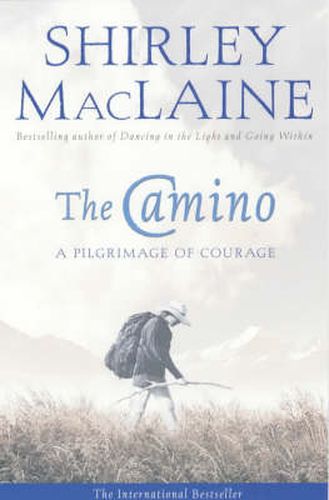 The Camino: A Pilgrimage Of Courage