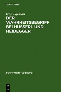 Cover image for Der Wahrheitsbegriff bei Husserl und Heidegger