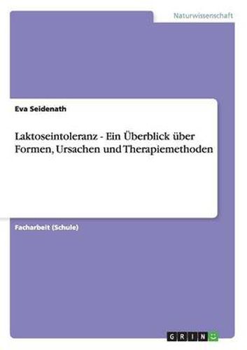 Cover image for Laktoseintoleranz - Ein UEberblick uber Formen, Ursachen und Therapiemethoden