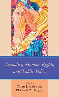 Cover image for Sexuality, Human Rights, and Public Policy