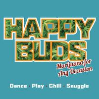 Cover image for Happy Buds: Marijuana For Any Occasion