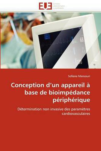 Cover image for Conception D'Un Appareil Base de Bioimp Dance P Riph Rique