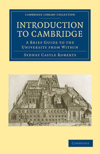 Introduction to Cambridge: A Brief Guide to the University from Within