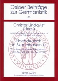 Cover image for Hochdeutsch in Skandinavien III: III Internationales Symposium, Greifswald, 24.-25. Mai 2002
