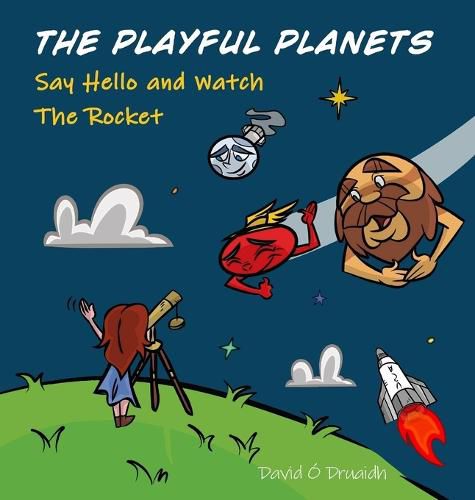 Cover image for The Playful Planets: Say Hello and watch the Rocket