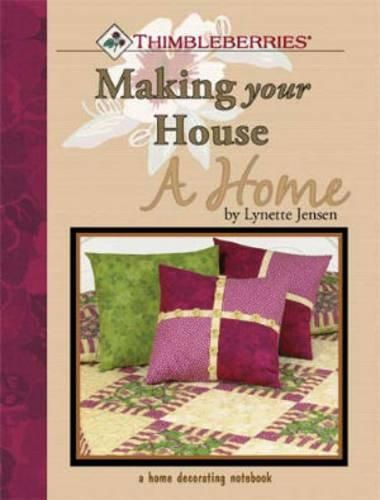 Cover image for Thimbleberries Making Your House a Home