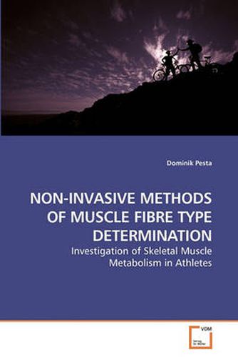 Cover image for Non-Invasive Methods of Muscle Fibre Type Determination