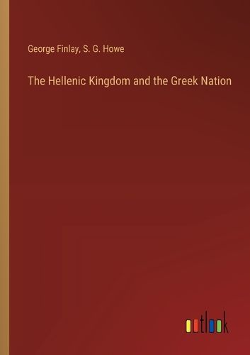 Cover image for The Hellenic Kingdom and the Greek Nation