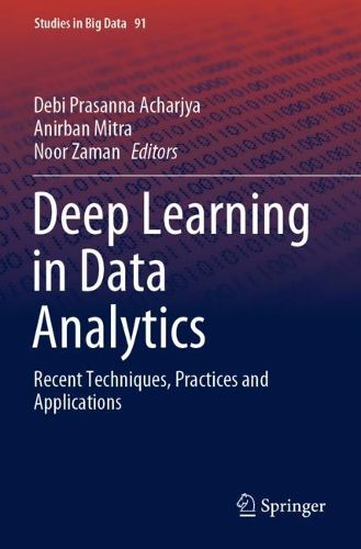 Cover image for Deep Learning in Data Analytics: Recent Techniques, Practices and Applications