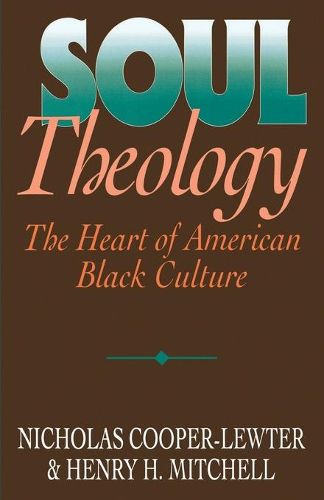 Cover image for Soul Theology: Heart of American Black Culture