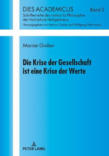 Cover image for Die Krise Der Gesellschaft Ist Eine Krise Der Werte