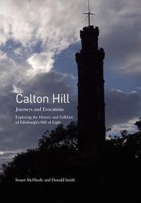 Cover image for Calton Hill: Journeys and Evocations