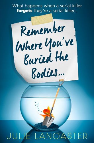 Cover image for Remember Where You've Buried the Bodies