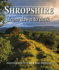 Cover image for Shropshire from Dawn to Dusk