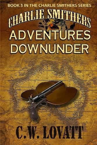 Cover image for Charlie Smithers: Adventures Downunder