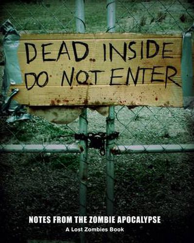 Cover image for Dead Inside: Do Not Enter: Notes from the Zombie Apocalypse