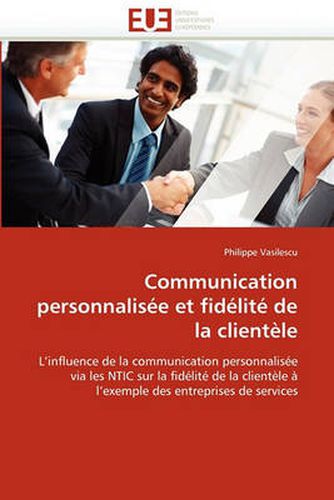 Cover image for Communication Personnalis E Et Fid Lit de La Client Le