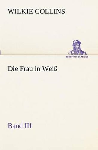 Cover image for Die Frau in Weiss - Band III