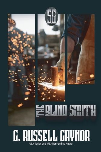 The Blind Smith, Book One of the Forge Trilogy