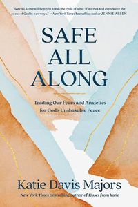 Cover image for Safe All Along