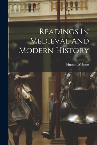 Cover image for Readings In Medieval And Modern History