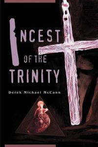 Cover image for Incest of the Trinity