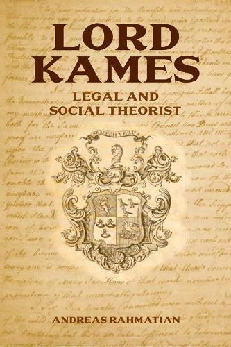 Cover image for Lord Kames: Legal and Social Theorist